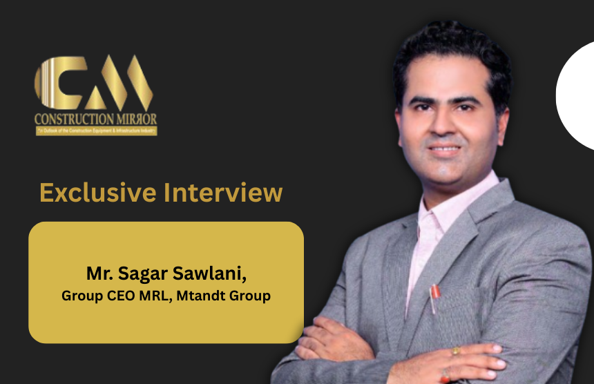 Group CEO Mr. Sagar Sawlani shares how Mtandt has evolved into a 25-SBU powerhouse driving innovation across construction, infrastructure, manufacturing, oil & gas, and renewables.