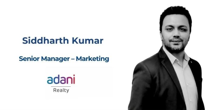 Siddharth Kumar appointed as Senior Manager Marketing at Adani Realty NCR region