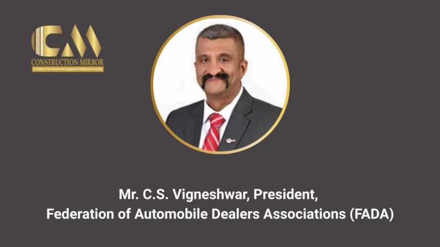 Mr C S Vigneshwar President FADA reacting to Union Budget 2026–27 EV and green mobility measures