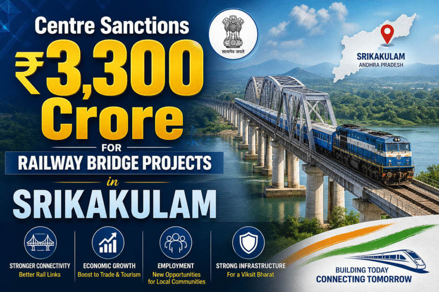Railway bridge infrastructure development project in Srikakulam district approved by the central government