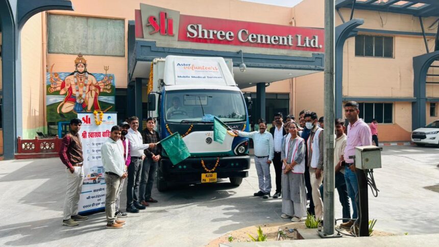 Shree Cement Limited and Aster DM Foundation Launch “Shree Swasthya Vahini” Mobile Medical Unit to Strengthen Rural Healthcare Access