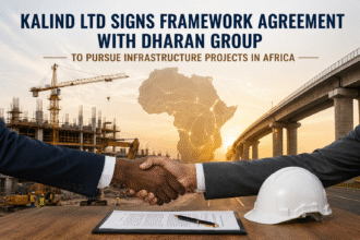 Kalind Ltd Signs Framework Agreement with Dharan Group for Africa Infrastructure Projects