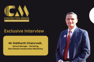 Mr. Siddharth Chaturvedi, General Manager – Marketing, Tata Hitachi Construction Machinery 