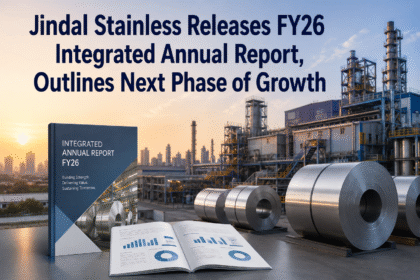 Jindal Stainless Releases FY26 Annual Report, Outlines Next Phase of Growth