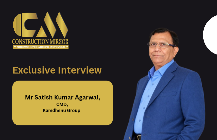 Mr Satish Kumar Agarwal, CMD, Kamdhenu Group
