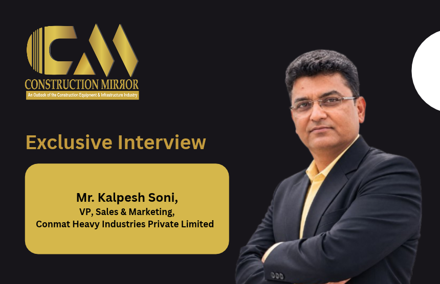 Mr. Kalpesh Soni, Vice President, Sales & Marketing, Conmat Heavy Industries Private Limited  